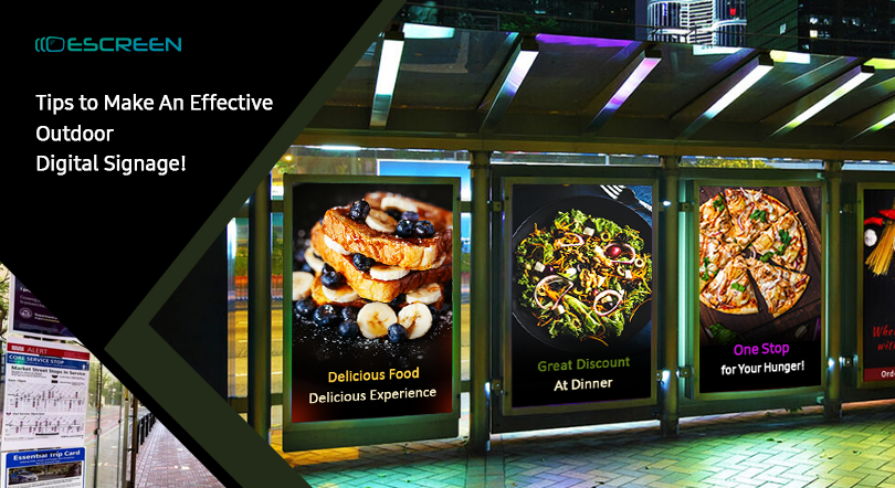 You are currently viewing Tips To Make An Effective Outdoor Digital Signage!