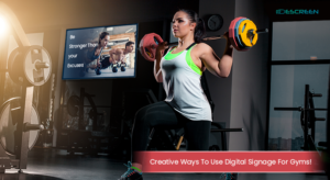 Read more about the article Creative Ways To Use Digital Signage For Gyms!
