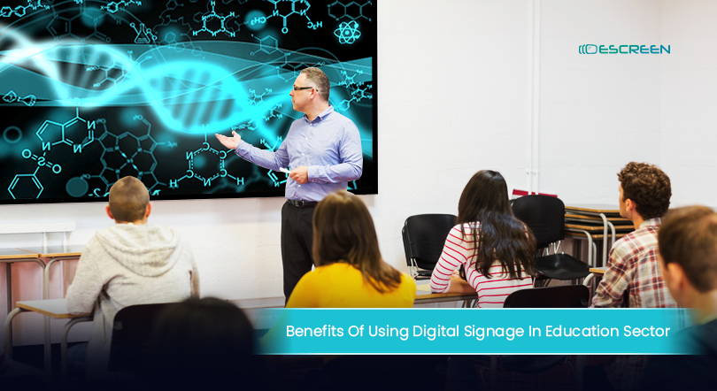 You are currently viewing Benefits Of Using Digital Signage In Education Sector